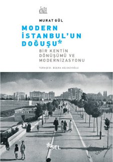 Modern İstanbul’un Doğuşu: Bir Şehrin Dönüşümü ve Modernizasyonu