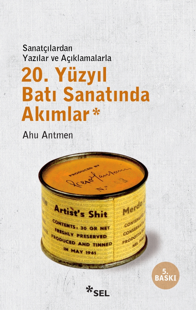 20. Yüzyıl Batı Sanatında Akımlar (Sanatçılardan Yazılar ve Açıklamalarla)