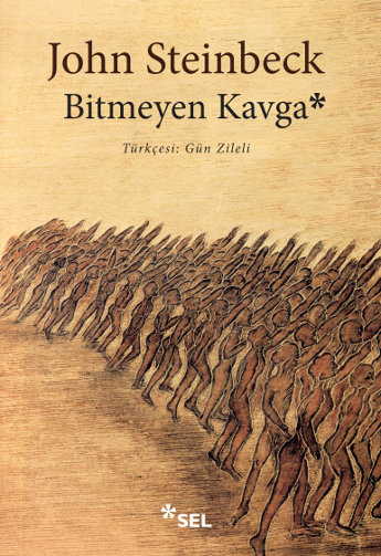 Bitmeyen Kavga, John Steinbeck, Çeviri: Gün Zileli, Sel Yayıncılık