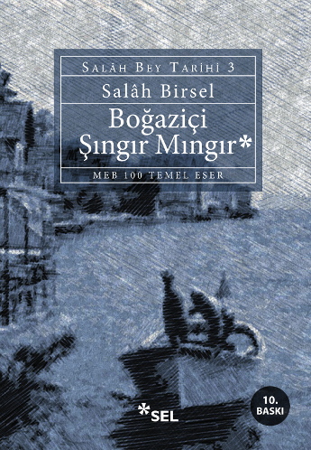 Boğaziçi Şıngır Mıngır (Salâh Bey Tarihi 3. Kitap)
