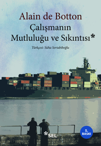 Çalışmanın Mutluluğu ve Sıkıntısı