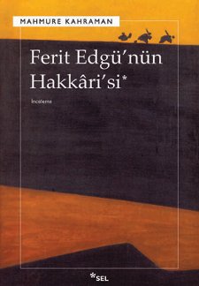 Ferit Edgü'nün Hakkâri'si