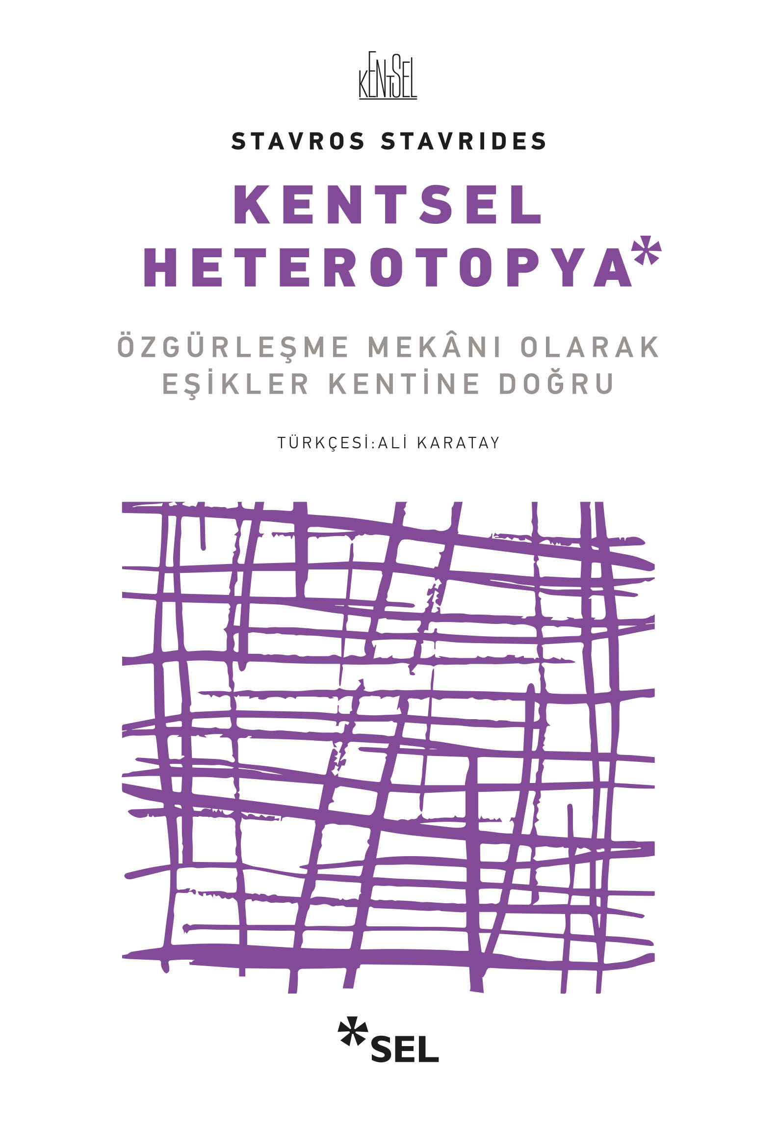 Kentsel Heterotopya - Özgürleşme Mekânı Olarak Eşikler Kentine Doğru