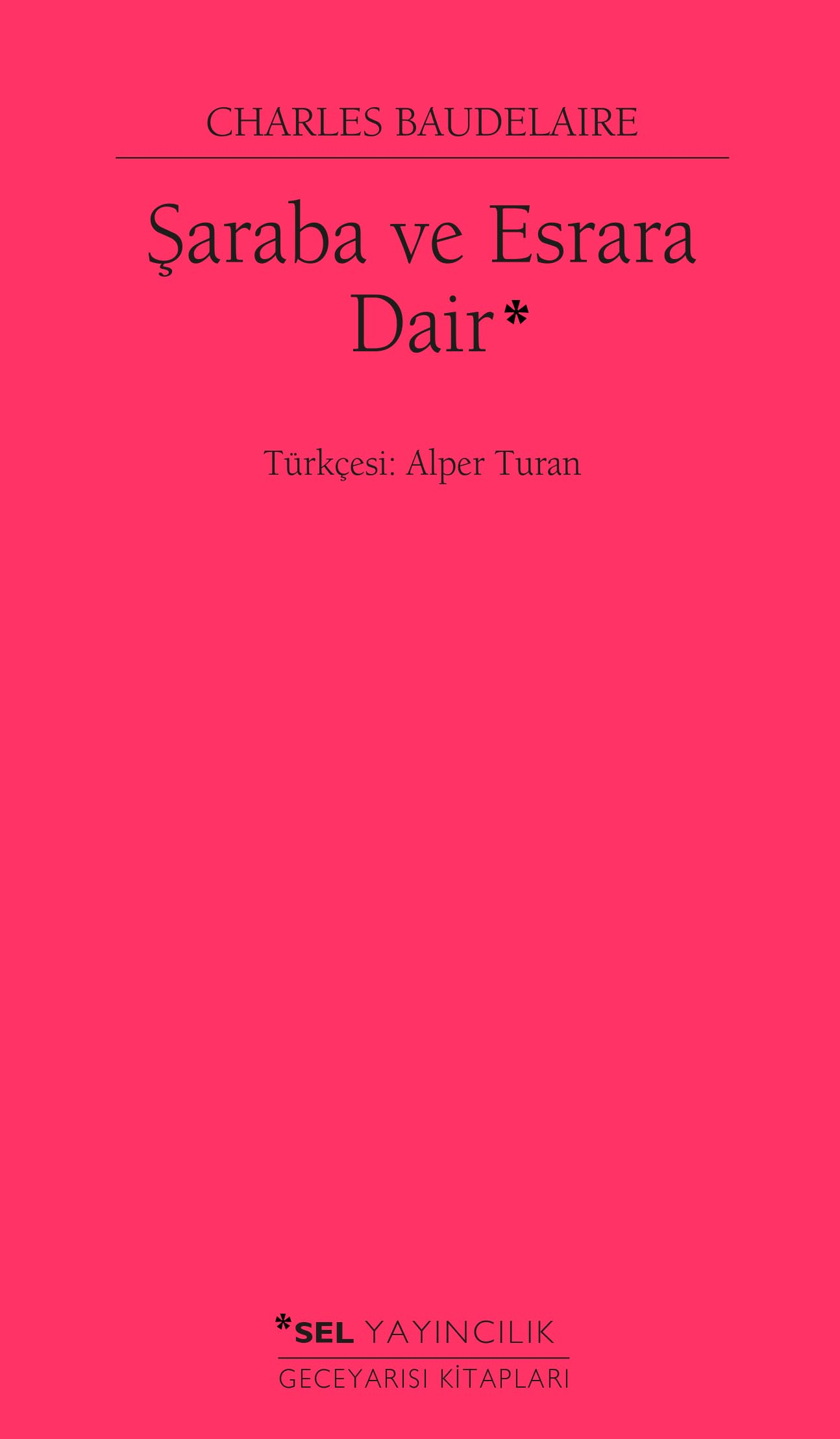 Şaraba ve Esrara Dair