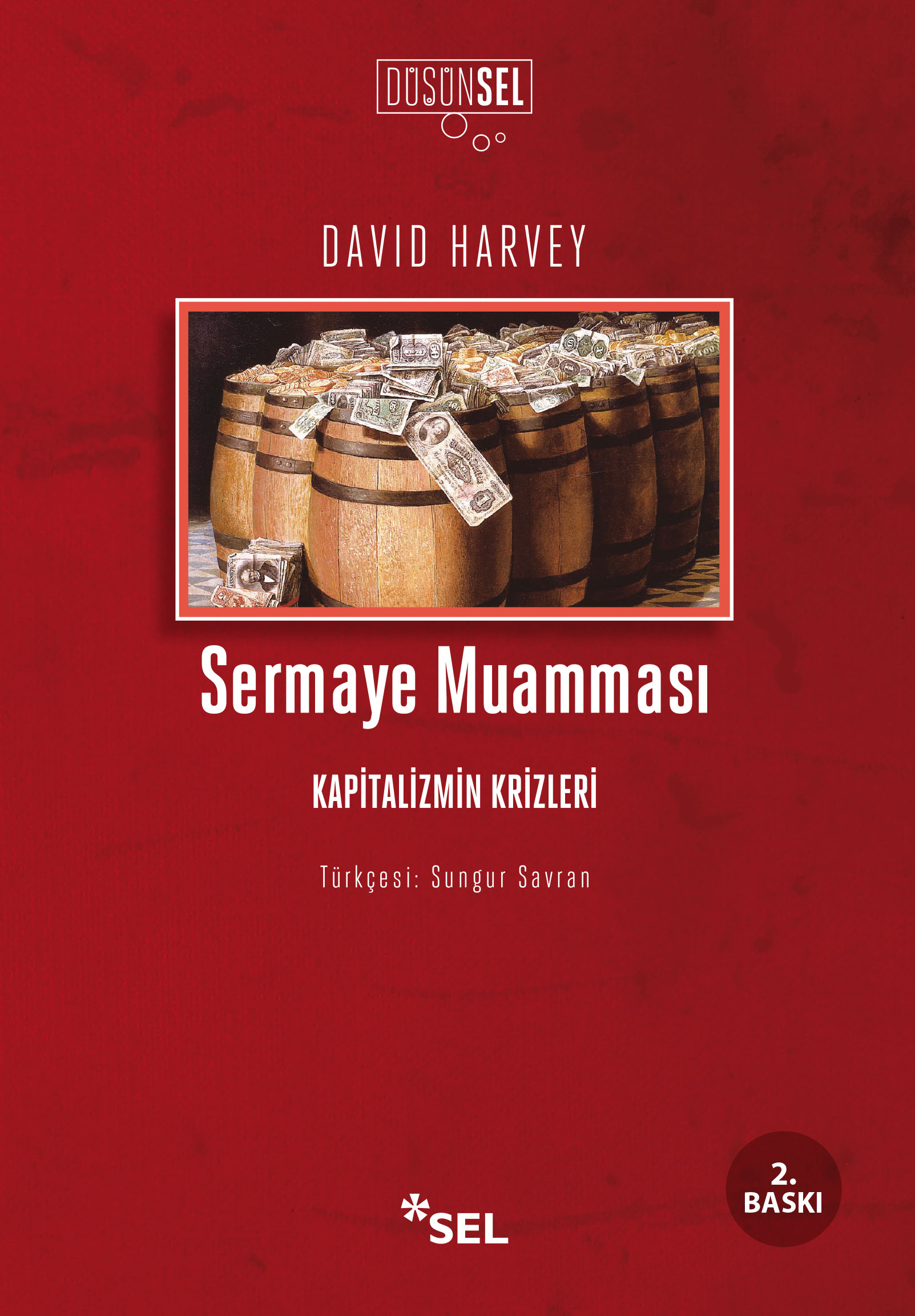 Sermaye Muamması / Kapitalizmin Krizleri