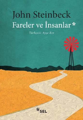 Fareler ve İnsanlar, John Steinbeck, Çeviri: Ayşe Ece, Sel Yayıncılık