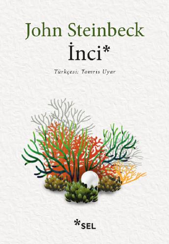 İnci, John Steinbeck, Çeviri: Tomris Uyar, Sel Yayıncılık