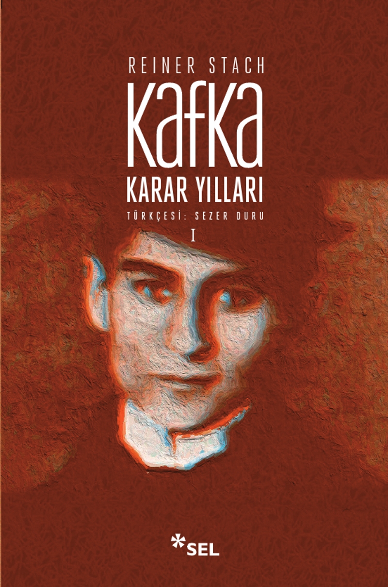 Kafka: Karar Yllar (1. Cilt)