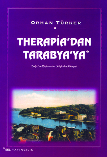 Therapia'dan Tarabya'ya - Boaz'n Diplomatlar Kynn Hikayesi