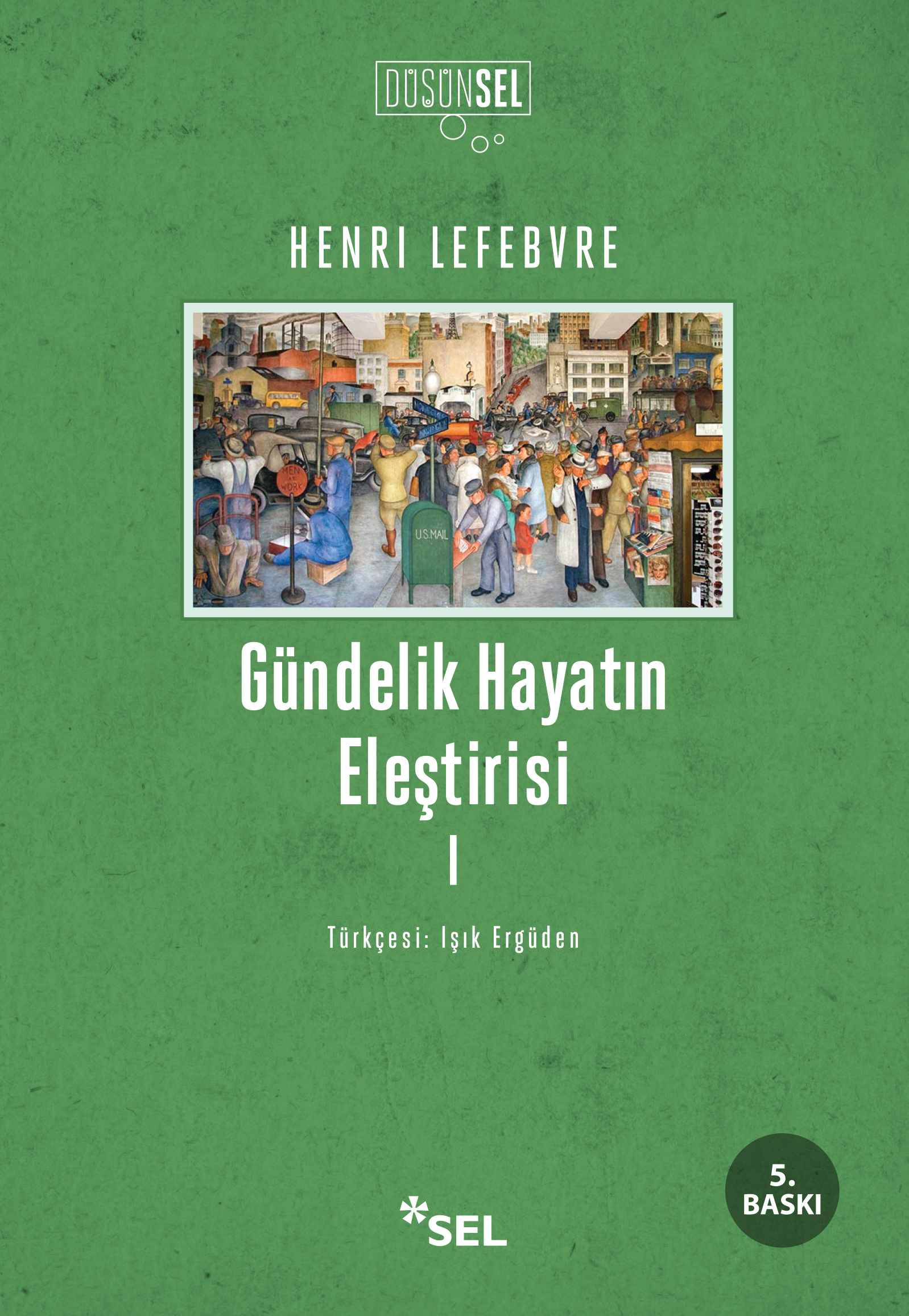 Gndelik Hayatn Eletirisi - I