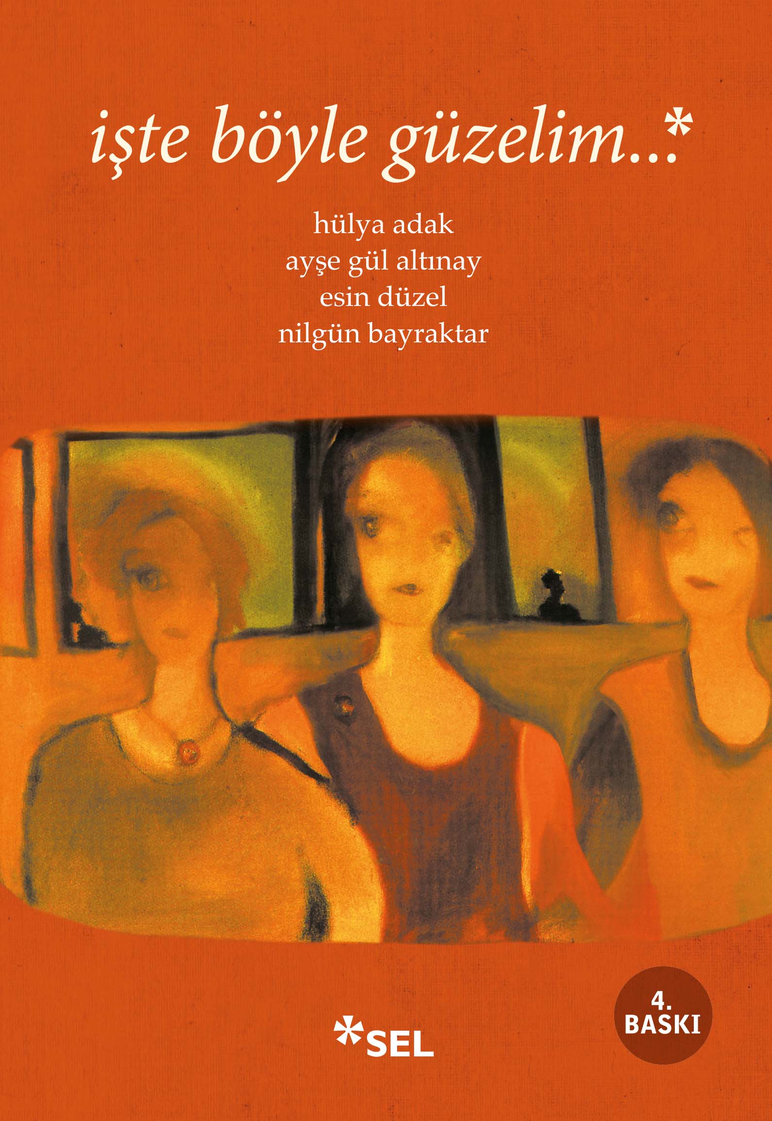 i�te b�yle g�zelim...