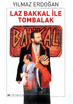 Laz Bakkal ile Tombalak