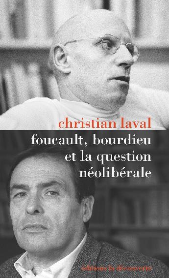Foucault, Bourdieu et la question neoliberale