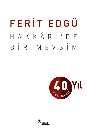 Hakkri'de Bir Mevsim - 40. Yl zel Basm