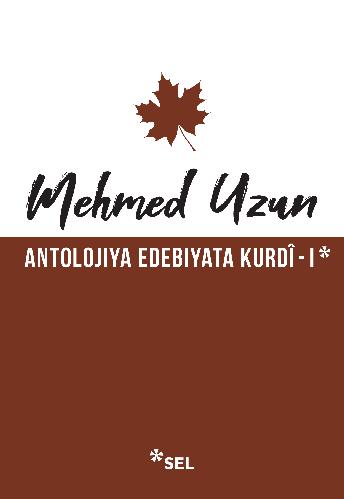 Antolojiya Edebiyata Kurdî - I