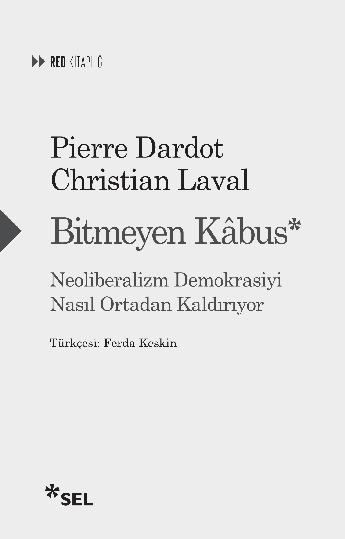 Bitmeyen Kbus: Neoliberalizm Demokrasiyi Nasl Ortadan Kaldryor