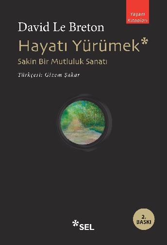 Hayat Yrmek: Sakin Bir Mutluluk Sanat