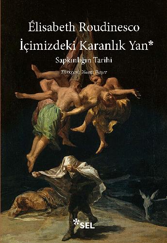 imizdeki Karanlk Yan: Sapknln Tarihi