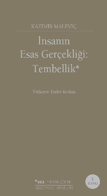 nsann Esas Gereklii: Tembellik