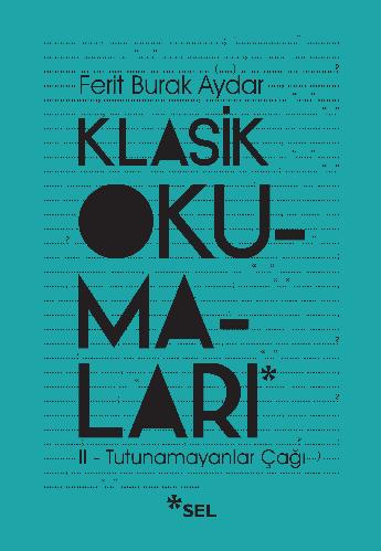 Klasik Okumalar - II: Tutunamayanlar a