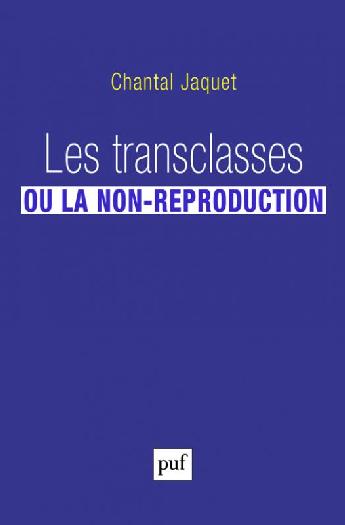 Les transclasses ou la non-reproduction