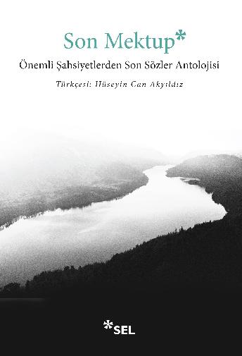 Son Mektup - nemli ahsiyetlerden Son Szler Antolojisi