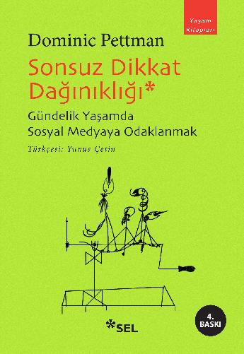 Sonsuz Dikkat Dankl - Gndelik Yaamda Sosyal Medyaya Odaklanmak