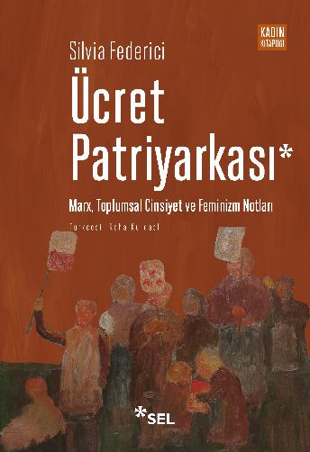 cret Patriyarkas - Marx, Toplumsal Cinsiyet ve Feminizm Notlar