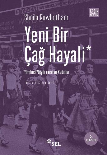 Yeni Bir a Hayali: Yirminci Yzyl Yaratan Kadnlar