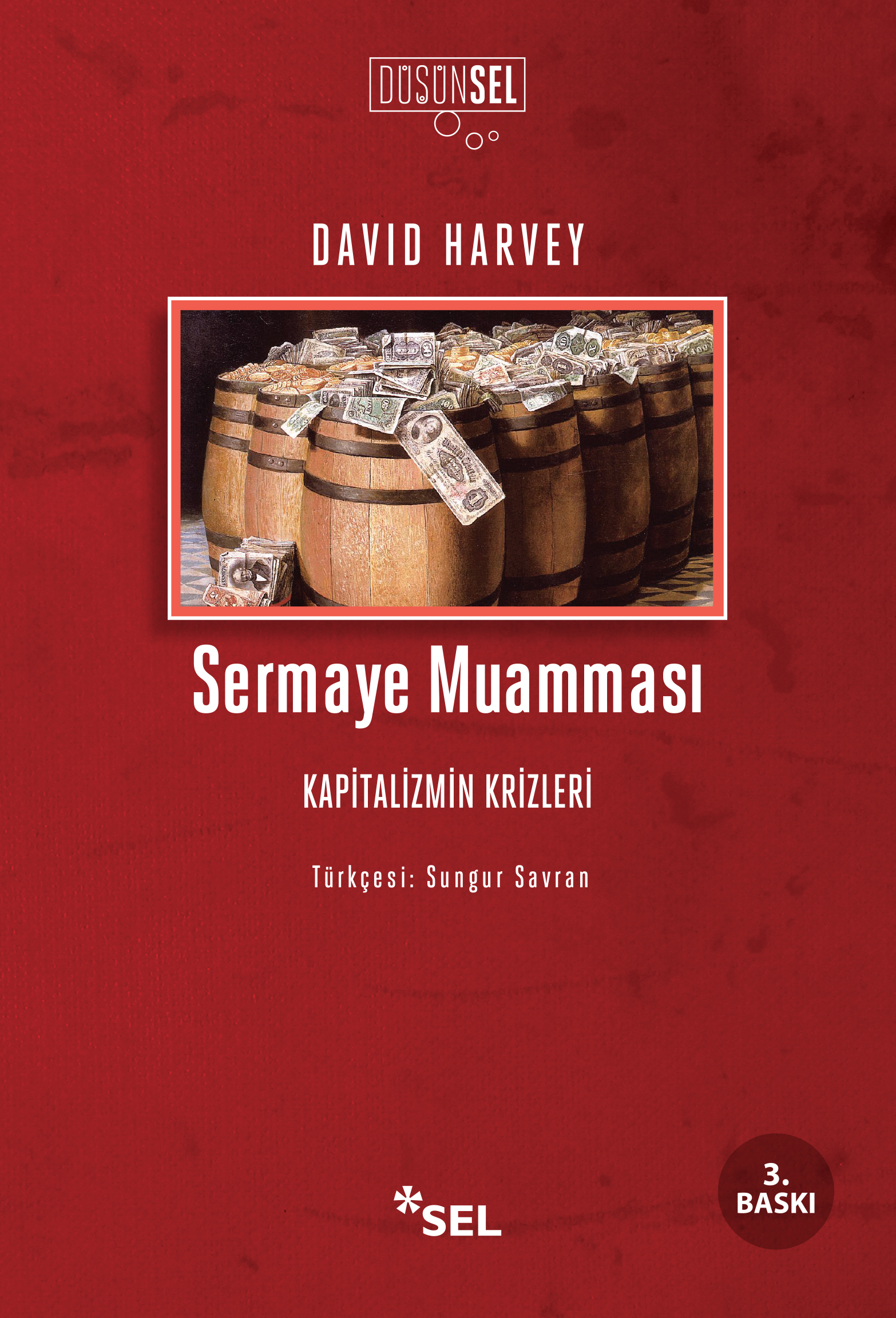 Sermaye Muammas / Kapitalizmin Krizleri