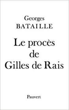 Le proces de Gilles de Rais
