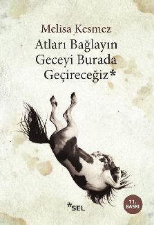 Atlar Balayn Geceyi Burada Geireceiz