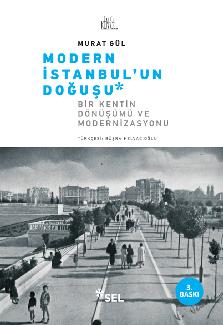 Modern İstanbul'un Doğuşu: Bir Şehrin Dönüşümü ve Modernizasyonu