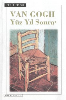 Van Gogh Yüz Yıl Sonra
