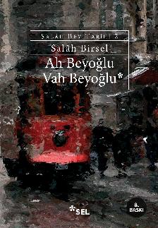 Ah Beyoğlu Vah Beyoğlu - Salâh Bey Tarihi: 2