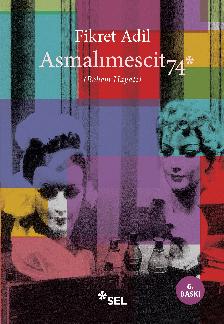 Asmal�mescit 74 (Bohem Hayat�)