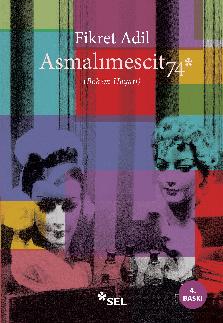Asmalımescit 74 (Bohem Hayatı)