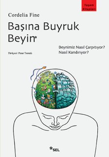 Bana Buyruk Beyin (Beynimiz nasl arptyor? Nasl kandryor?)