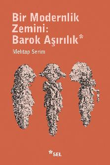 Bir Modernlik Zemini: Barok Arlk