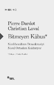 Bitmeyen Kbus: Neoliberalizm Demokrasiyi Nasl Ortadan Kaldryor