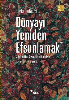 Dnyay Yeniden Efsunlamak: Mterekler Siyaseti ve Feminizm