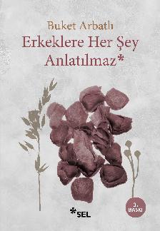 Erkeklere Her ey Anlatlmaz