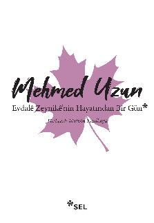 Evdalê Zeynikê'nin Hayatından Bir Gün