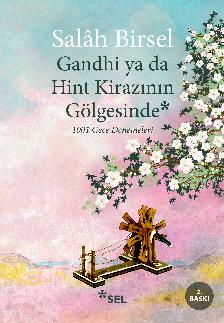 Gandhi ya da Hint Kiraznn Glgesinde - 1001 Gece Denemeleri