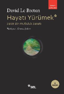 Hayat Yrmek: Sakin Bir Mutluluk Sanat