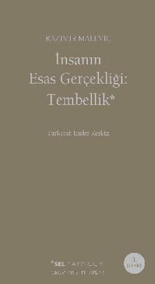 nsann Esas Gereklii: Tembellik