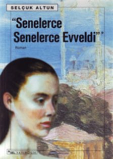 Senelerce Senelerce Evveldi