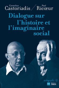 Dialogue sur l'histoire et l'imaginaire social