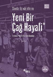 Yeni Bir a Hayali: Yirminci Yzyl Yaratan Kadnlar