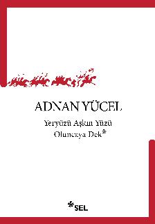 Yery�z� A�k�n Y�z� Oluncaya Dek